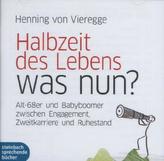 Halbzeit des Lebens - was nun?, 2 Audio-CDs