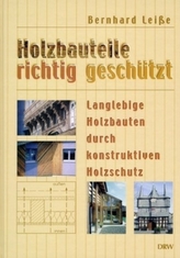 Holzbauteile richtig geschützt