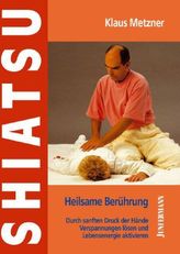 Shiatsu - Heilsame Berührung