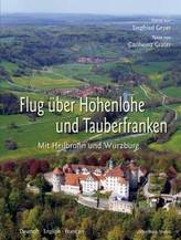 Flug über Hohenlohe und Tauberfranken. A Flight Over Hohenlohe and Tauberfranken. Survol de la Hohenlohe et Tauberfranken