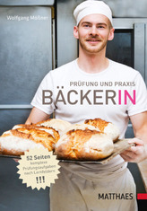 Prüfung und Praxis Bäcker/in