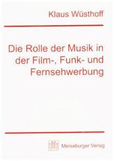 Die Rolle der Musik in der Film-, Funk- und Fernseh-Werbung