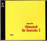 Chinesisch für Deutsche, 2 Audio-CDs. Bd.2
