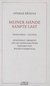 Meiner Hände sanfte Last