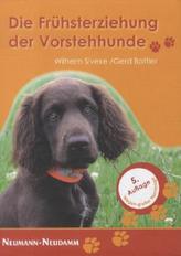 Die Frühsterziehung der Vorstehhunde