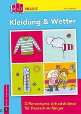 Kleidung & Wetter - Differenzierte Arbeitsblätter für Deutsch-Anfänger