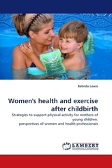 Women's health and exercise after childbirth