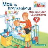 Max im Krankenhaus / Max und der Läusealarm, 1 Audio-CD
