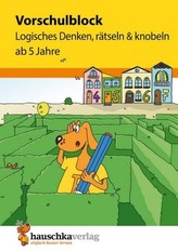 Vorschulblock - Logisches Denken, rätseln & knobeln ab 5 Jahre