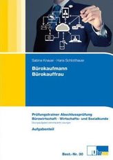 Bürokaufmann/Bürokauffrau, Prüfungstrainer Abschlussprüfung Bürowirtschaft/Wirtschafts- und Sozialkunde