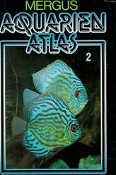 Aquarien Atlas. Bd.2
