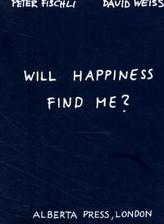 Will happiness find me?. Findet mich das Glück?, engl. Ausg.