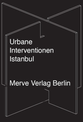 Urbane Interventionen Istanbul