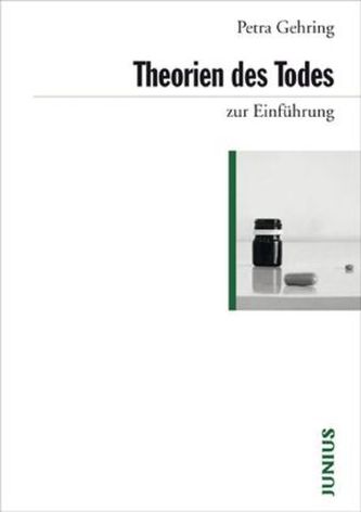 Theorien des Todes zur Einführung Theorien des Todes zur Einführung