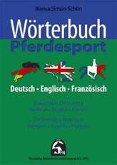 Wörterbuch Pferdesport, Deutsch-Englisch-Französich. Equestrian Dictionary, German-English-French. Dictionnaire Equestre, Allman