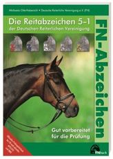 Die Reitabzeichen 5-1 der Deutschen Reiterlichen Vereinigung