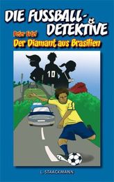 Die Fußball-Detektive - Der Diamant aus Brasilien