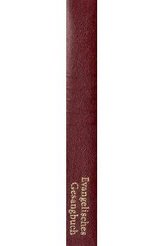 Evangelisches Gesangbuch, Ausgabe für fünf unierte Kirchen, rot, Goldschnitt