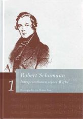Robert Schumann. Interpretationen seiner Werke, 2 Bde.