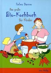 Das große Bio-Kochbuch für Kinder