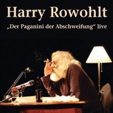 Harry Rowohlt, 'Der Paganini der Abschweifung' live, 2 Audio-CDs