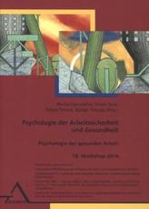 Psychologie der Arbeitssicherheit und Gesundheit