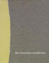 Der Innovation verpflichtet
