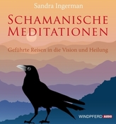 Schamanische Meditationen, 2 Audio-CDs