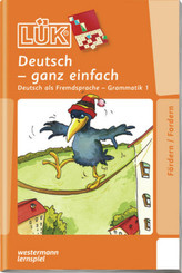 Deutsch - ganz einfach, Grammatik. Tl.1