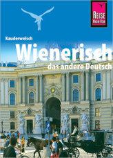 Wienerisch - Das andere Deutsch.