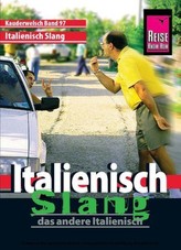 Italienisch Slang, das andere Italienisch