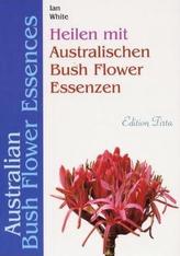 Heilen mit Australischen Bush Flower Essenzen