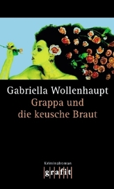 Grappa und die keusche Braut