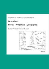 Wortschatz Politik, Wirtschaft, Geographie, Deutsch-Arabisch / Arabisch-Deutsch
