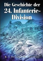 Die Geschichte der 24. Infanterie-Division 1935-1945