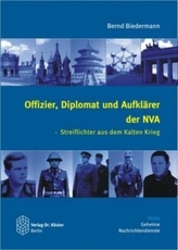 Offizier, Diplomat und Aufklärer der NVA