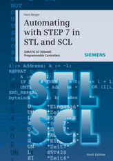 Automating with STEP 7 in STL and SCL, w. DVD-ROM