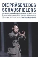 Die Präsenz des Schauspielers