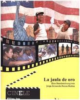 La jaula de oro