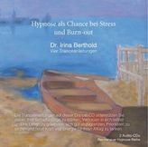Hypnose als Chance bei Stress und Burnout, 2 Audio-CDs