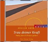 Trau deiner Kraft, 1 Audio-CD
