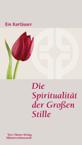 Ein Kartäuser - Die Spiritualität der Großen Stille