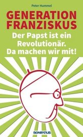 Generation Franziskus. Bd.2