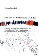 Musiklernen: 'Verstehen und Geschehen'