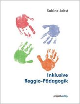 Inklusive Reggio-Pädagogik