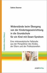 Widerstände beim Übergang von der Kindertageseinrichtung in die Grundschule für ein Kind mit Down-Syndrom