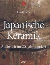 Japanische Keramik - Aufbruch im 20. Jahrhundert