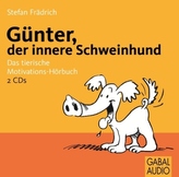 Günter, der innere Schweinehund, 2 Audio-CDs