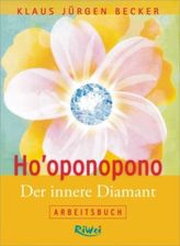 Ho'oponopono - Der innere Diamant