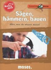 Sägen, hämmern, bauen